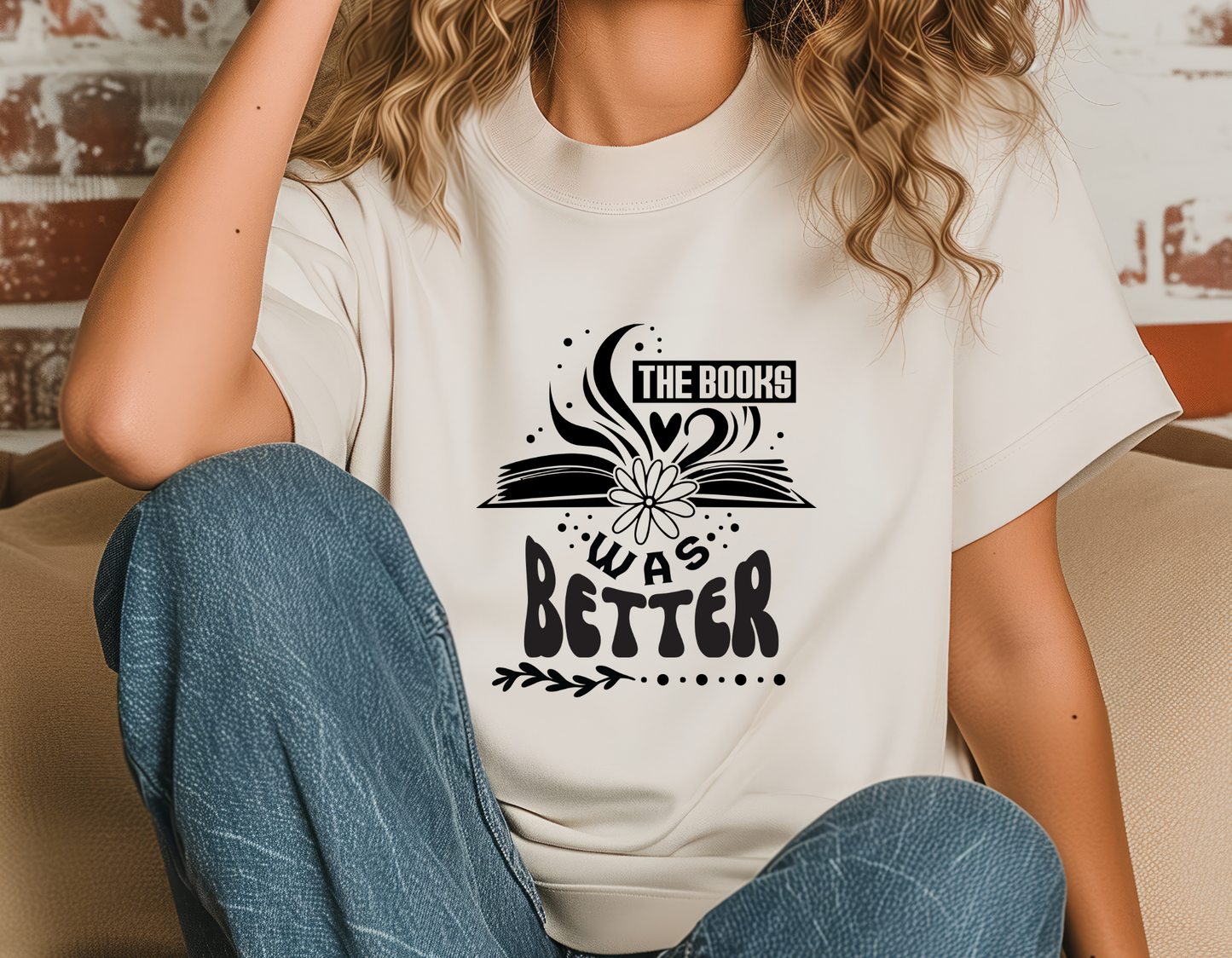 Books was better t-shirt