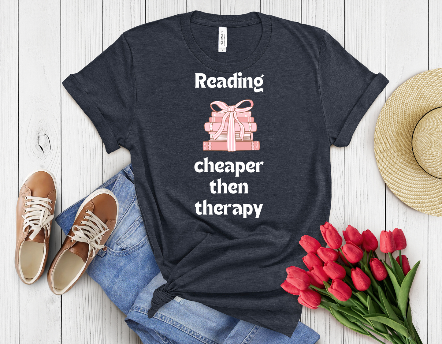 Reading cheaper than therapy t-shirt