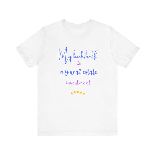 My bookshelf is real-state tee