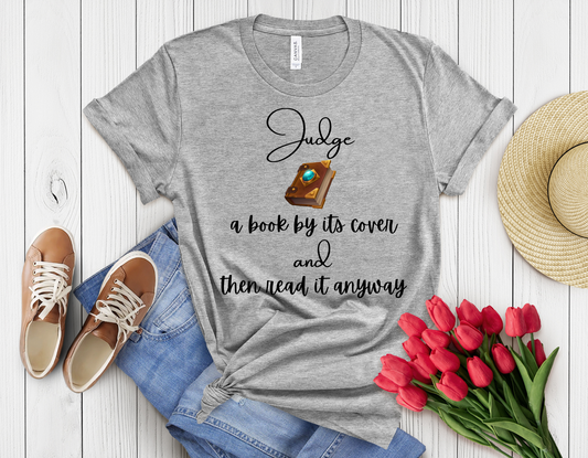 Judge a book by its cover tee