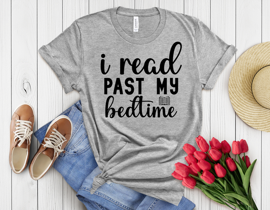 I read past my bed time t-shirt