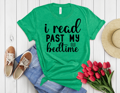 I read past my bed time t-shirt